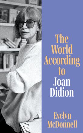 The World According to Joan Didion - MPHOnline.com