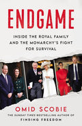 Endgame: Inside The Royal Family and The Monarchy's Fight for Survival - MPHOnline.com