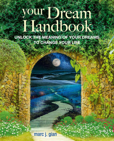 Your Dream Handbook: Unlock the Meaning of Your Dreams to Change Your Life - MPHOnline.com