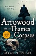 Arrowood and the Thames Corpses