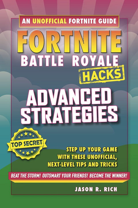 Fortnite Battle Royale Hacks - Advanced Strategies (Hacks for Fortnite Players)