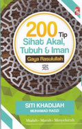 200 Tip Sihat Akal, Tubuh & Iman Gaya Rasulullah SAW