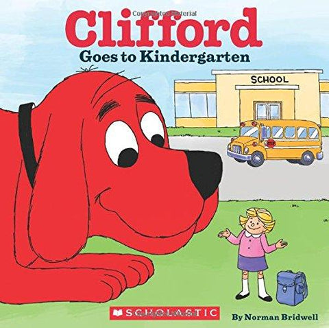 Clifford Goes To Kindergarten