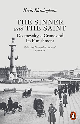 The Sinner and the Saint : Dostoevsky, a Crime and Its Punishment - MPHOnline.com