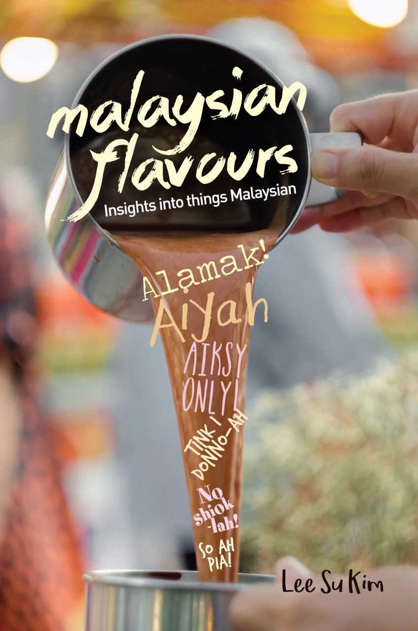 Malaysian Flavours: Insights Into Things Malaysian – MPHOnline.com