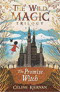 The Promise Witch (The Wild Magic Trilogy, Book Three)