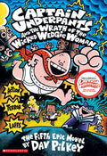 CAPTAIN UNDERPANTS #5: AND THE WRATH OF THE WICKED WEDGIE WO