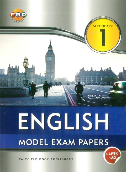 Secondary 1 English Model Exam Papers Paper 1 & 2