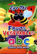 Eye The Fruits & Vegetables Abc Colour And Write