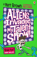 Aliens Invaded My Talent Show! (Dreary Inkling School)