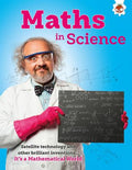 IT`S A MATHEMATICAL WORLD: MATHS IN SCIENCE