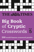 The Times Big Book of Cryptic Crosswords Book 5: 200 World-Famous Crossword Puzzles