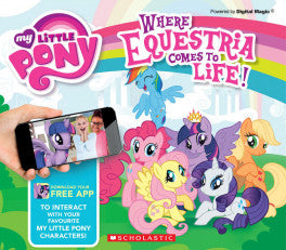 My Little Pony Where Equestria Comes To Life Augmented Reali