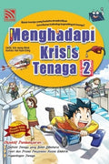 KOMIK SAINS PERTAMA SAYA: MENGHADAPI KRISIS TENAGA 2