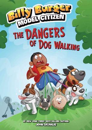 Billy Burger, Model Citizen : Dangers of Dog Walking