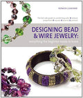 Designing Bead & Wire Jewelry