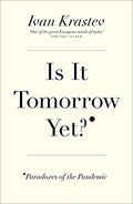 Is It Tomorrow Yet?: Paradoxes of the Pandemic