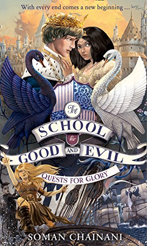THE SCHOOL FOR GOOD AND EVIL #4: QUESTS FOR GLORY