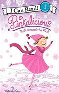 I CAN READ LEVEL 1: PINKALICIOUS: PINK AROUND THE RINK