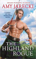 THE HIGHLAND ROGUE (LORDS OF THE HIGHLANDS)