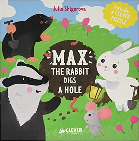 Max the Rabbit Digs a Hole