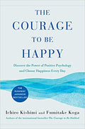 Courage to Be Happy