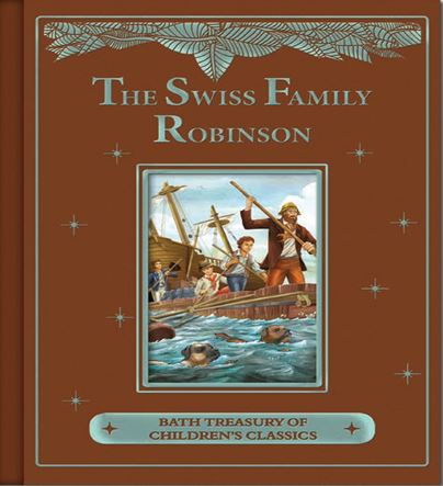 Bath Classics - Swiss Family Robinson