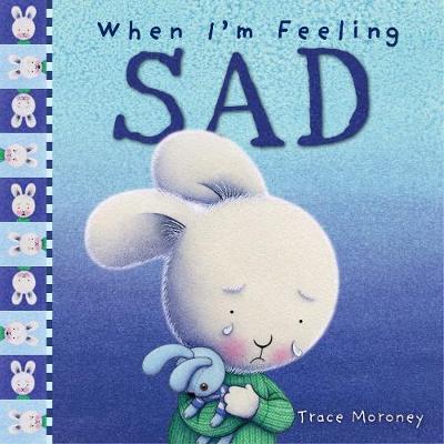 WHEN I`M FEELING SAD