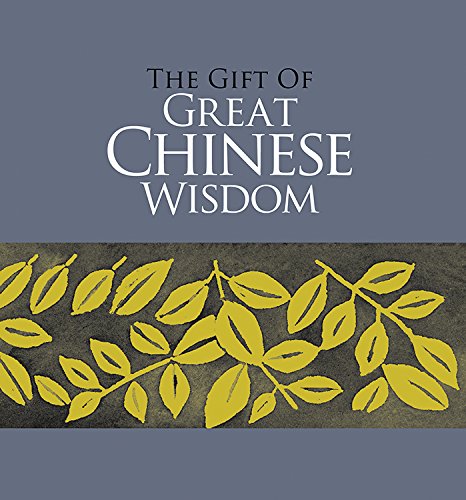 The Gift of Great Chinese Wisdom