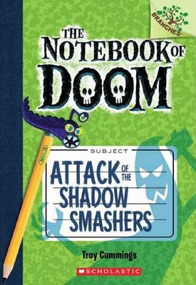 The Notebook Of Doom Vol 3: Attack Of The Shadow Smashers