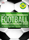 The Football Book: The Leagues, The Teams, The Tactics, The Rules