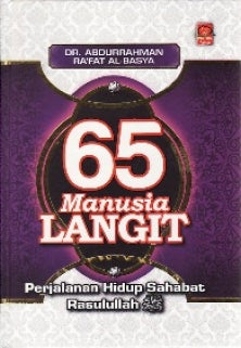 65 Manusia Langit: Perjalanan Hidup Sahabat Rasulullah S.A.W.