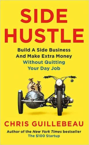 Side Hustle: Build a Side Business and Make Extra Money