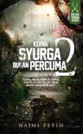 Kerna Syurga Bukan Percuma 2