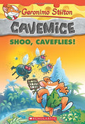 Geronimo Stilton Cavemice #14 : Shoo,Caveflies!