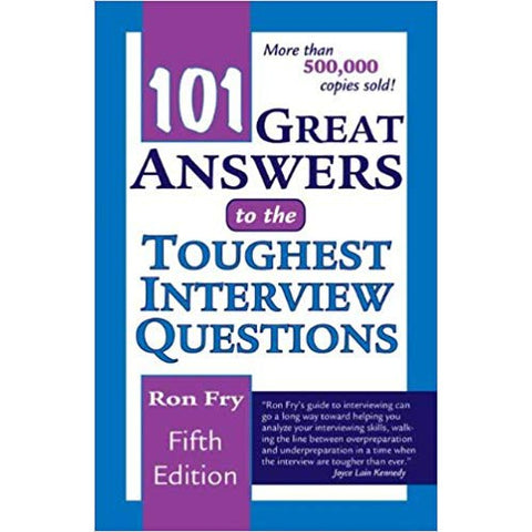 101 Great Answers to the Toughest Interview Questions - MPHOnline.com