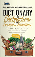 Dictionary for Backpackers and Business Travellers (English - Malay - Arabic)