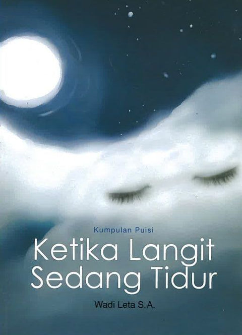 Kumpulan Puisi: Ketika Langit Sedang Tidur