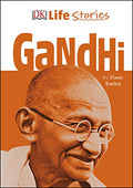 DK LIFE STORIES GANDHI