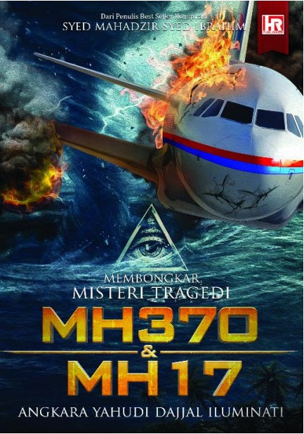 Membongkar Misteri Tragedi MH370 & MH17: Angkara Yahudi Dajjal Iluminati
