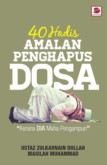 40 Hadis Amalan Penghapus Dosa