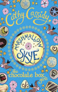 Chocolate Box Girls: Marshmallow Skye (Book 2)