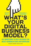 What`S Your Digital Business Model?