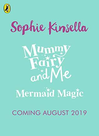 MUMMY FAIRY AND ME #4: MERMAID MAGIC