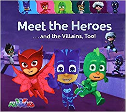 MEET THE HEROES...AND THE VILLAINS, TOO!