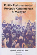 POLITIK PERKAUMAN PROSPEK KEHARMONIAN DI MALAYSIA