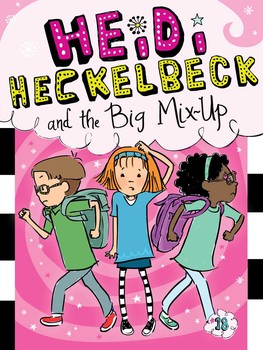 HEIDI HECKELBECK 18 : AND THE BIG MIX-UP