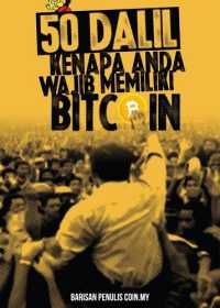 50 Dalil Kenapa Anda Wajib Memiliki Bitcoin