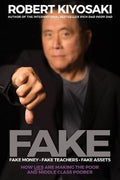 FAKE: Fake Money, Fake Teachers, Fake Assets (Trade Paperback)