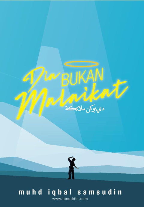 DIA BUKAN MALAIKAT